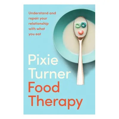 Food Therapy - Turner, Pixie