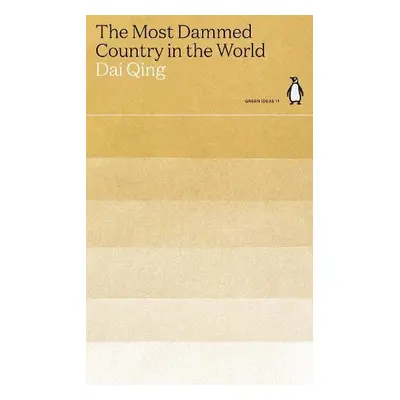 Most Dammed Country in the World - Qing, Dai