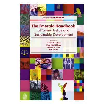 Emerald Handbook of Crime, Justice and Sustainable Development