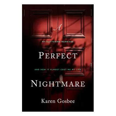 Perfect Nightmare - Gosbee, Karen