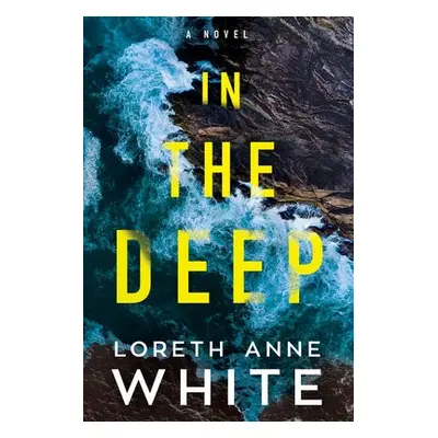 In the Deep - White, Loreth Anne