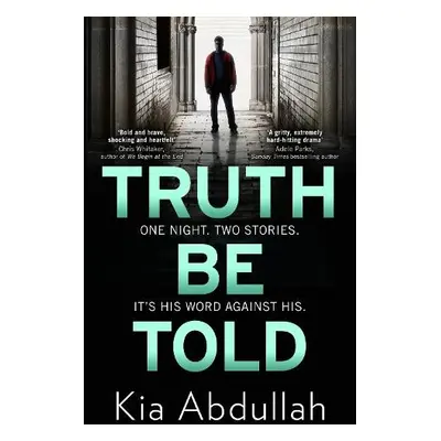 Truth Be Told - Abdullah, Kia