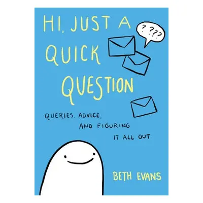 Hi, Just a Quick Question - Evans, Beth