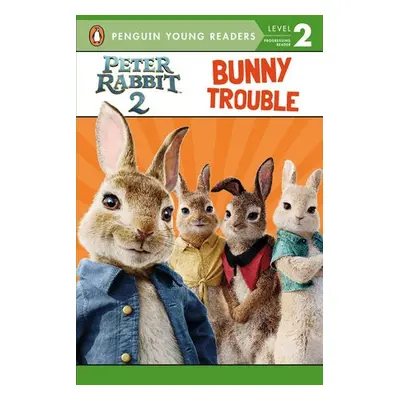 Peter Rabbit 2: Bunny Trouble