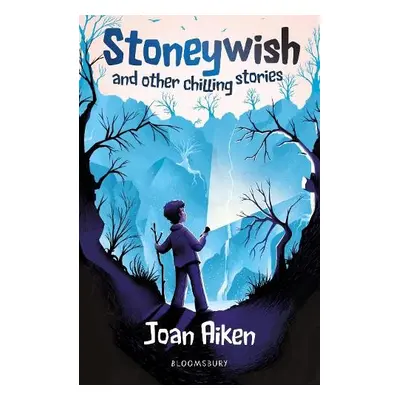 Stoneywish and other chilling stories: A Bloomsbury Reader - Aiken, Joan