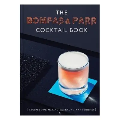 Bompas a Parr Cocktail Book - Bompas a Parr