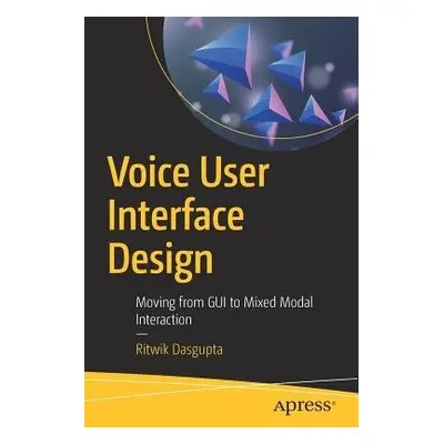 Voice User Interface Design - Dasgupta, Ritwik