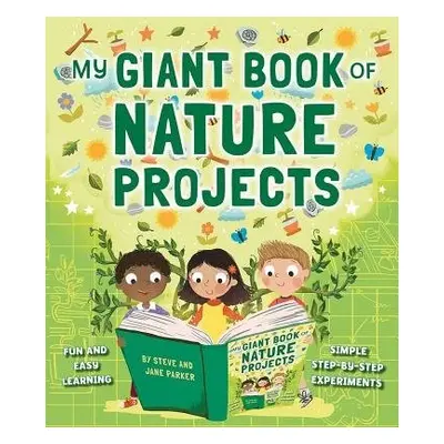 Giant Book of Nature Projects - Parker, Steve a Parker, Jane