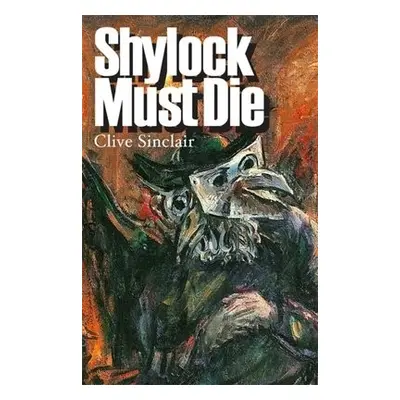 Shylock Must Die - Sinclair, Clive