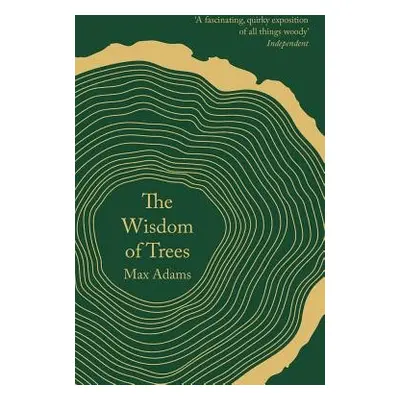 Wisdom of Trees - Adams, Max