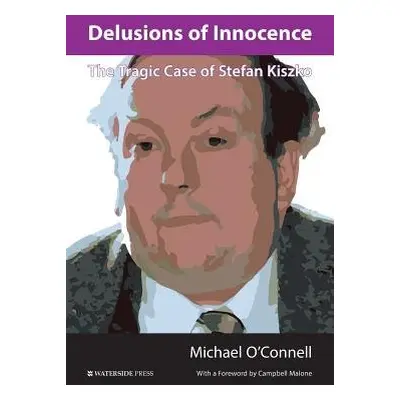 Delusions of Innocence - O'Connell, Michael