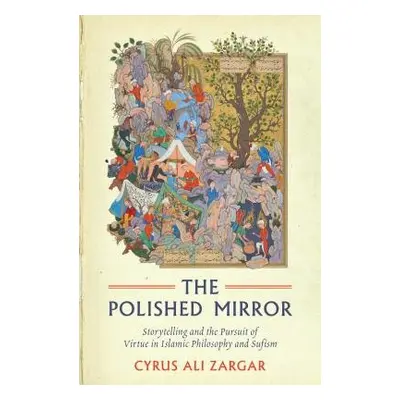 The Polished Mirror - Zargar, Cyrus Ali