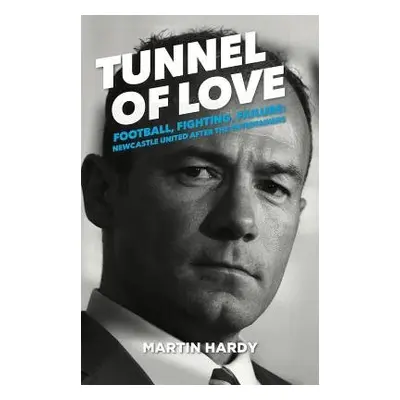 Tunnel of Love - Hardy, Martin