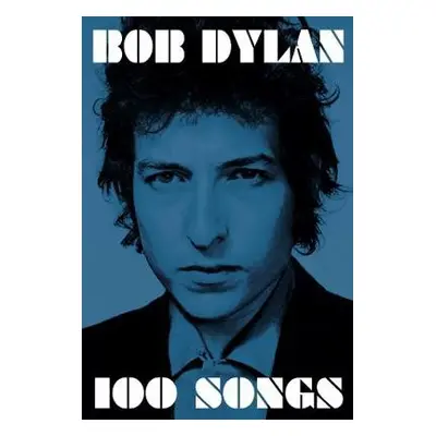 100 Songs - Dylan, Bob