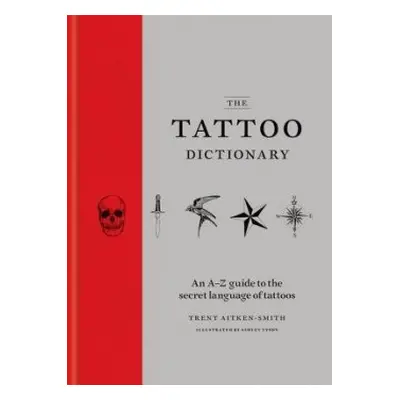 Tattoo Dictionary - Aitken-Smith, Trent a Tyson, Ashley