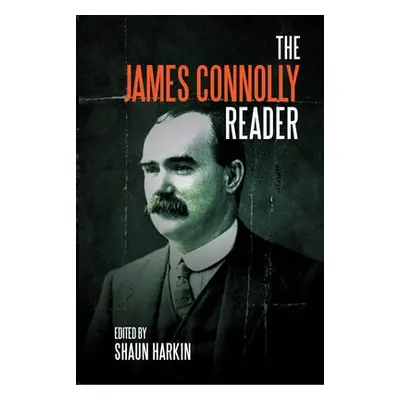 James Connolly Reader - Connolly, James