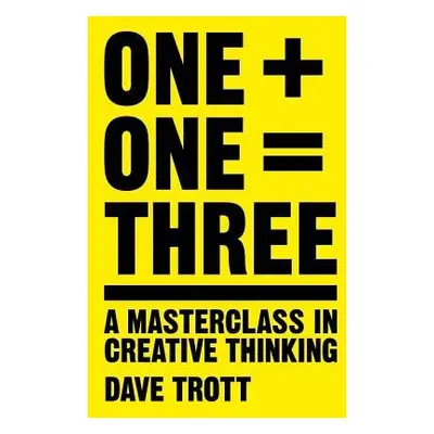 One Plus One Equals Three - Trott, Dave