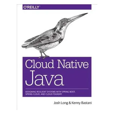 Cloud Native Java - Long, Josh