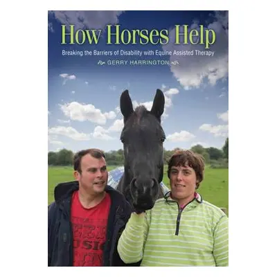 How Horses Help - Harrington, Gerry