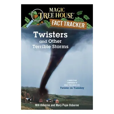 Twisters and Other Terrible Storms - Osborne, Mary Pope