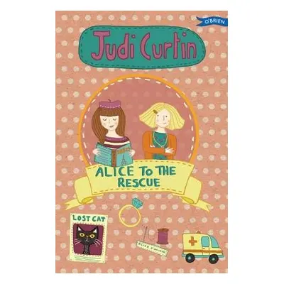 Alice to the Rescue - Curtin, Judi