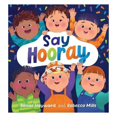 Say Hooray - Hayward, Renae