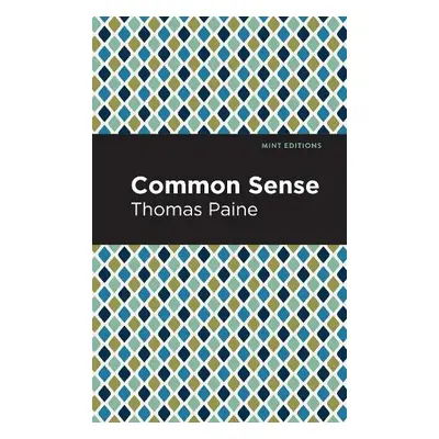 Common Sense - Paine, Thomas