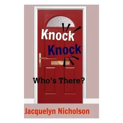 Knock, Knock - Nicholson, Jacquelyn