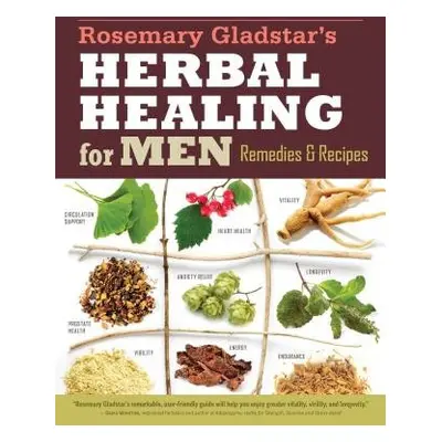 Rosemary Gladstar's Herbal Healing for Men - Gladstar, Rosemary