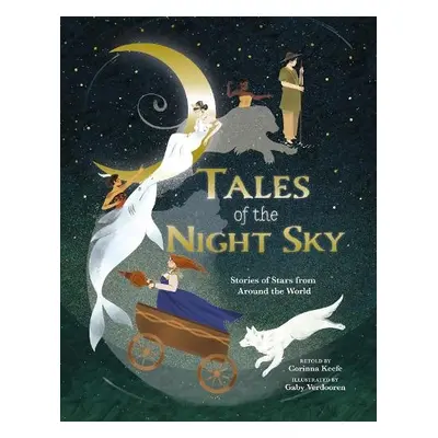 Tales of the Night Sky - Keefe, Corinna