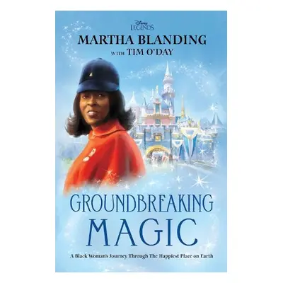 Groundbreaking Magic - Blanding, Martha a O'Day, Tim