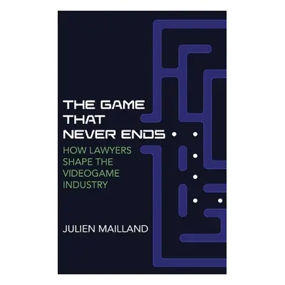 Game That Never Ends - Mailland, Julien