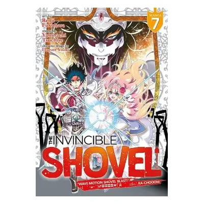 Invincible Shovel (Manga) Vol. 7 - Tsuchise, Yasohachi