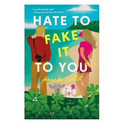 Hate to Fake It to You - Sellet, Amanda