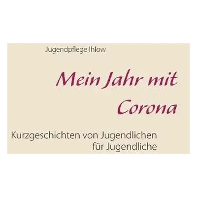 Mein Jahr mit Corona - Ihlow, Jugendpflege