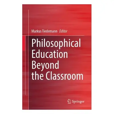 Philosophical Education Beyond the Classroom