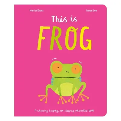 This Is Frog - Evans, Harriet