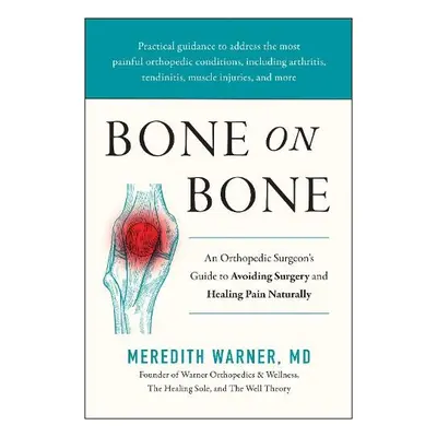 Bone on Bone - Warner, Meredith, MD