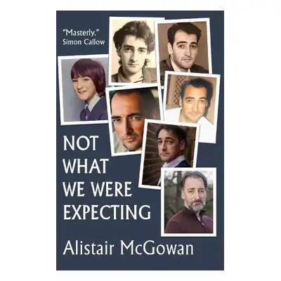 Not What We Were Expecting - McGowan, Alistair