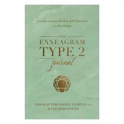 Enneagram Type 2 Journal - Threadgill Egerton, Ph.D., Deborah