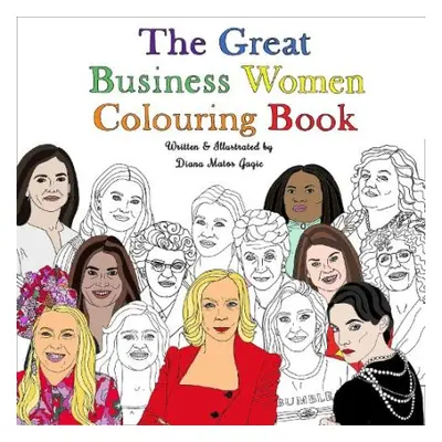 Great Business Women Colouring Book - Matos Gagic, Diana