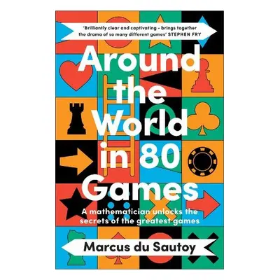 Around the World in 80 Games - du Sautoy, Marcus