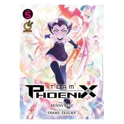 Team Phoenix Volume 5 - Ruiz, Kenny a Tezuka, Osamu