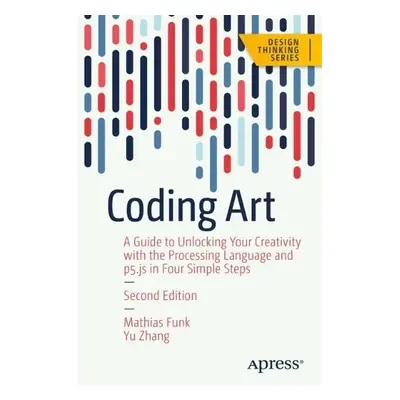 Coding Art - Funk, Mathias a Zhang, Yu