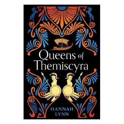 Queens of Themiscyra - Lynn, Hannah