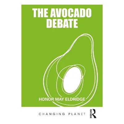 Avocado Debate - Eldridge, Honor May