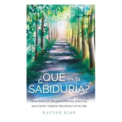 que es la sabiduria? - Kian, Kayvan