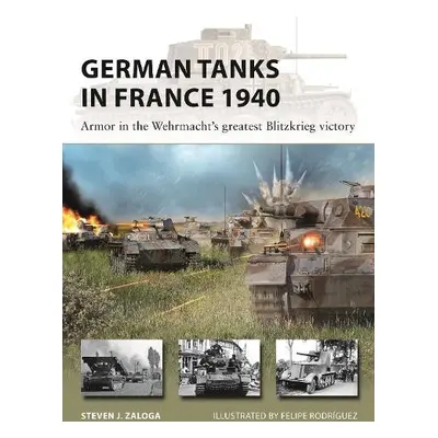 German Tanks in France 1940 - Zaloga, Steven J.