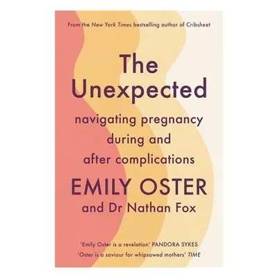 Unexpected - Oster, Emily a Fox, Dr Nathan, MD