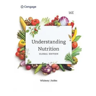 Understanding Nutrition, International Edition - Whitney, Ellie (Nutrition and Health Associates